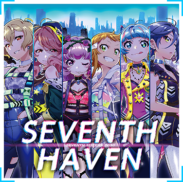 セブンスシスターズ New Single『SEVENTH HAVEN』